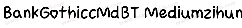 BankGothiccMdBT Mediumzihun181hao f字体转换